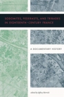 Sodomites, Pederasts, and Tribades in Eighteenth-Century France : A Documentary History - Book