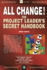 All Change! : The Project Leader's Secret Handbook - Book