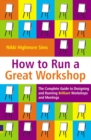 How to Run a Great Workshop - Book