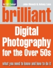 Brilliant Digital Photography for the Over 50's - Book