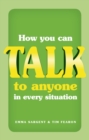 How You Can Talk to Anyone in Every Situation - Book