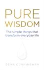 Pure Wisdom : The Simple Things That Transform Everyday Life - Book