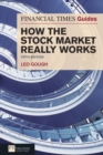 Financial Times Guide to How the Stock Market Really Works, The - Book