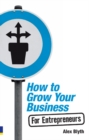 How to Grow Your Business - For Entrepreneurs - eBook
