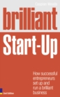 Brilliant Start-Up : How successful entrepreneurs set up and run a brilliant business - Book