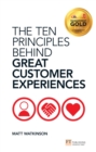 Ten Principles Behind Great Customer Experiences, The - eBook