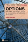 Financial Times Guide to Options ebook : The Plain And Simple Guide To Successful Strategies - eBook
