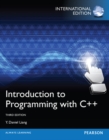 Introduction to Programming with C++ : International Edition - Book