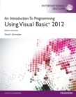 Introduction to Programming with Visual Basic 2012, An : International Edition - eBook