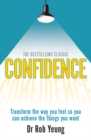 Life Change with Confidence : Transform the way you feel so you can achieve the things you want - eBook