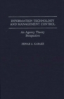 Information Technology and Management Control : An Agency Theory Perspective - Book