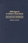 OSS Agents in Hitler's Heartland : Destination Innsbruck - Book