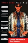 Rocket Man : Elton John From A-Z - Book