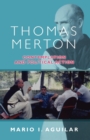 Thomas Merton : Contemplation And Political Action - Book