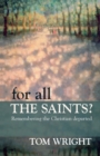 For All the Saints : Remembering The Christian Departed - Book