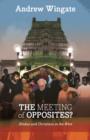 The Meeting of Opposites : Hindus And Christians In The West - Book