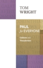 Paul for Everyone : Galatians And Thessalonians - Book