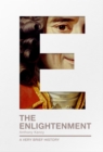 The Enlightenment : A Very Brief History - Book