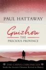 Guizhou : The Precious Province. Inside the Largest Christian Revival in History - eBook