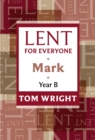 Lent for Everyone : Mark Year B - eBook