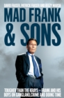 Mad Frank and Sons : Tougher than the Krays, Frank and his boys on gangland, crime and doing time - eBook