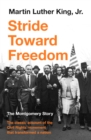Stride Toward Freedom : The Montgomery Story - eBook