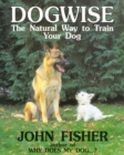 Dogwise : The Natural Way to Train Your Dog - eBook