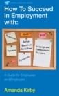 How to Succeed in Employment with Specific Learning Difficulties : A Guide for Employees and Employers - Book