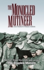 The Monocled Mutineer : The First World War's Best Kept Secret: The Etaples Mutiny - eBook