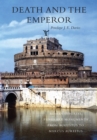 Death and the Emperor : Roman Imperial Funerary Monuments from Augustus to Marcus Aurelius - Book