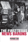 The First Texas News Barons - Book