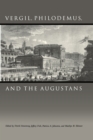 Vergil, Philodemus, and the Augustans - Book