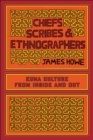 Chiefs, Scribes, and Ethnographers : Kuna Culture from Inside and Out - Book