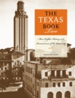 The Texas Book Two : More Profiles, History, and Reminiscences of the University - Book