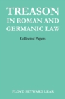 Treason in Roman and Germanic Law : Collected Papers - Book