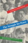 The Struggle for Peace : Israelis and Palestinians - Book