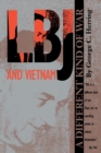 LBJ and Vietnam : A Different Kind of War - Book