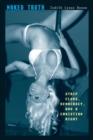 Naked Truth : Strip Clubs, Democracy, and a Christian Right - Book
