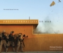 Photojournalists on War : The Untold Stories from Iraq - Book
