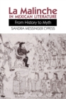 La Malinche in Mexican Literature : From History to Myth - Book