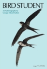 Bird Student : An Autobiography - Book