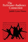 The Performer-Audience Connection : Emotion to Metaphor in Dance and Society - Book