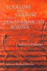 Folklore and Culture on the Texas-Mexican Border - Book