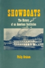 Showboats : The History of an American Institution - Book