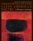 Twentieth-Century Latin American Poetry : A Bilingual Anthology - Book