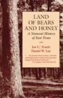 Land of Bears and Honey : A Natural History of East Texas - eBook
