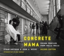 Concrete Mama : Prison Profiles from Walla Walla - eBook