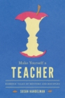 Make Yourself a Teacher : Rabbinic Tales of Mentors and Disciples - eBook