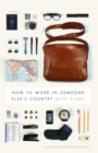 How to Work in Someone Else's Country - eBook