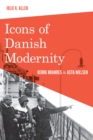 Icons of Danish Modernity : Georg Brandes and Asta Nielsen - eBook
